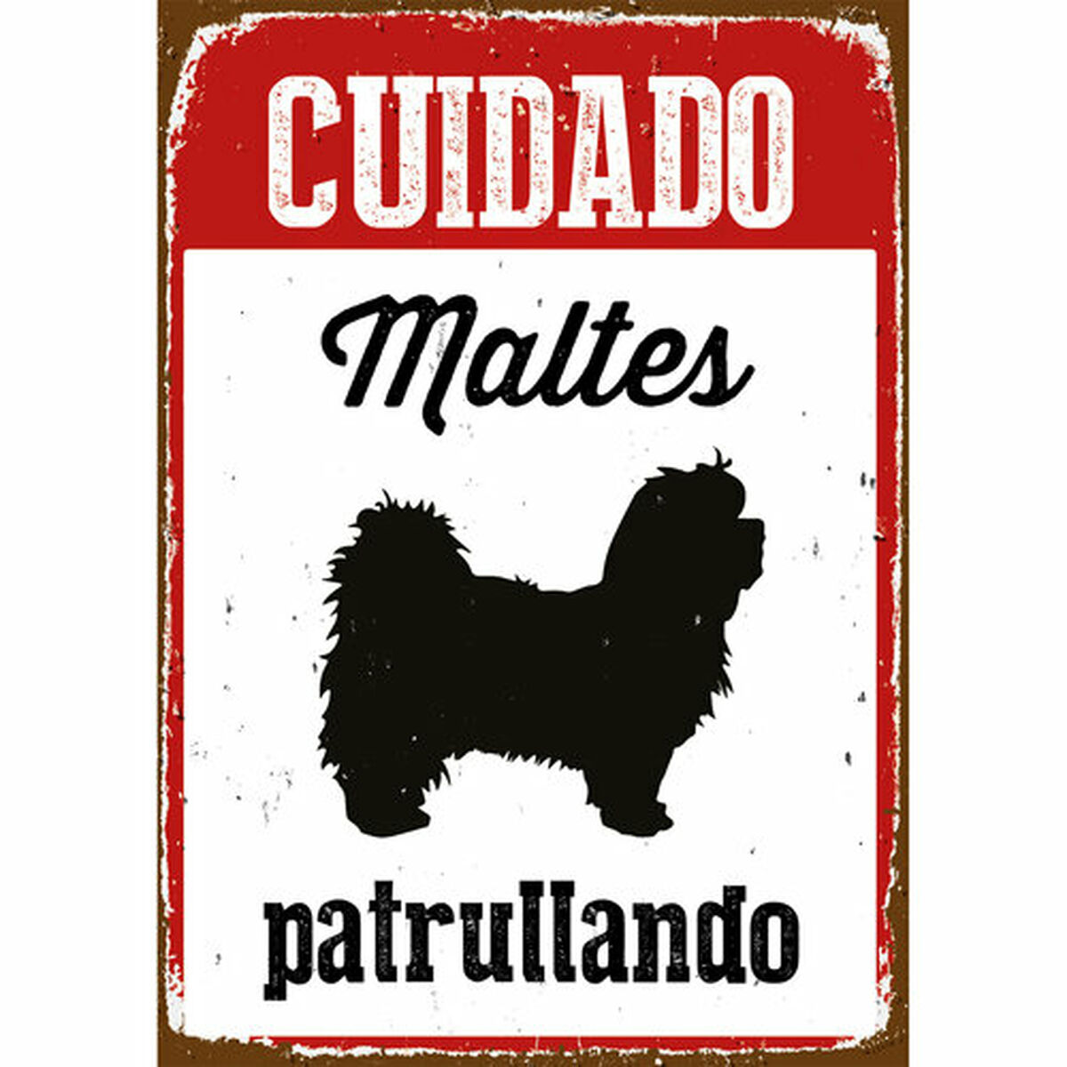 Badge Magnet & Steel Cuidado Maltés Patrullando 14,8 x 21 cm Badge Magnet & Steel Cuidado Maltés Patrullando 14,8 x 21 cm